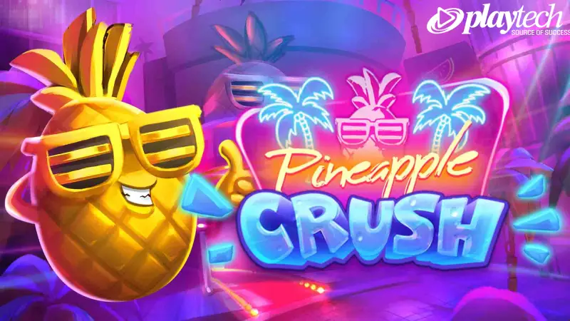 playtech-thailand-Pineapple-crush1